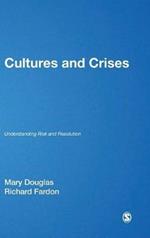 Cultures and Crises: Understanding Risk and Resolution