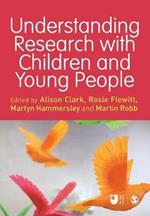 Understanding Research with Children and Young People