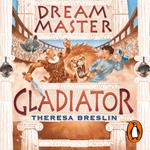 Dream Master: Gladiator