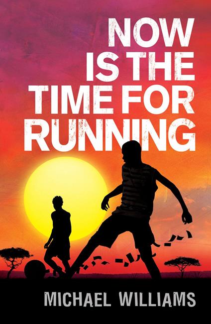 Now is the Time for Running - Michael Williams - ebook