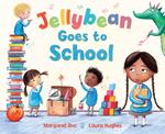 Jellybean Goes to School