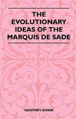 The Evolutionary Ideas Of The Marquis De Sade