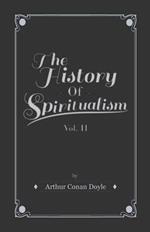 The History Of Spiritualism - Vol II