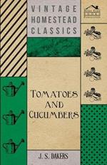 Tomatoes And Cucumbers