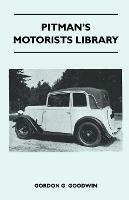 Pitman's Motorists Library - The Book of the Austin Seven - A Complete Guide for Owners of All Models with Details of Changes in Design and Equipment Since 1927
