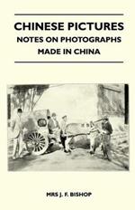 Chinese Pictures - Notes on Photographs Made in China