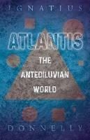 Atlantis - The Antediluvian World