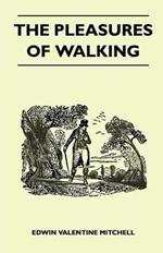 The Pleasures of Walking