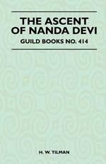 The Ascent of Nanda Devi - Guild Books No. 414