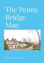 The Penny Bridge Man