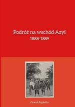 Podr?z na wsch?d Azyi 1888-1889