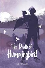 The Death of Hummingbird