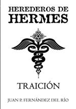 Herederos De Hermes: Traicion