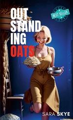 Outstanding Oats: Cookbook utilising oats