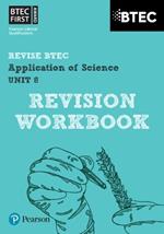 Pearson REVISE BTEC First in Applied Science: Application of Science Unit 8 Revision Guide - 2023 and 2024 exams and assessments