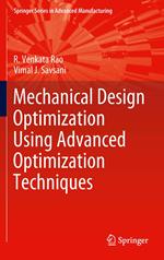 Mechanical Design Optimization Using Advanced Optimization Techniques