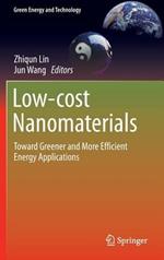 Low-cost Nanomaterials: Toward Greener and More Efficient Energy Applications