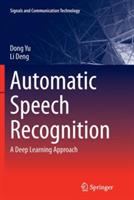 Automatic Speech Recognition: A Deep Learning Approach