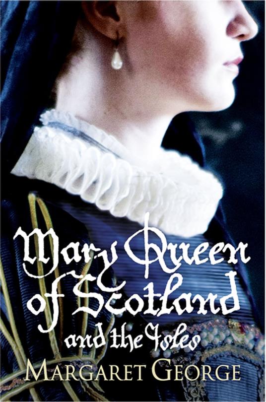 Mary Queen Of Scotland And The Isles