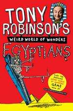 Tony Robinson's Weird World of Wonders! Egyptians