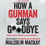 How a Gunman Says Goodbye