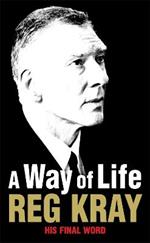 A Way of Life: His Final Word