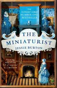 Libro in inglese The Miniaturist: A Richard and Judy Book Club Pick and Beautifully Atmospheric Historical Novel Jessie Burton