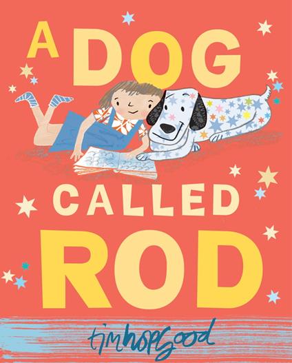 A Dog Called Rod - Tim Hopgood - ebook