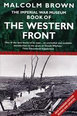 The Imperial War Museum Book of the Western Front