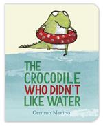 The Crocodile Who Didn't Like Water