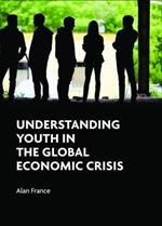 Understanding Youth in the Global Economic Crisis