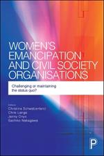 Women's Emancipation and Civil Society Organisations: Challenging or Maintaining the Status Quo?