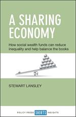 A Sharing Economy: How Social Wealth Funds Can Reduce Inequality and Help Balance the Books