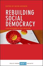 Rebuilding Social Democracy: Core Principles for the Centre Left