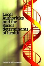 Local Authorities and the Social Determinants of Health