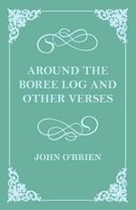 Around the Boree Log and Other Verses