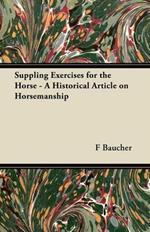 Suppling Exercises for the Horse - A Historical Article on Horsemanship