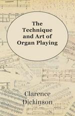 The Technique and Art of Organ Playing