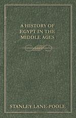 A History of Egypt in the Middle Ages