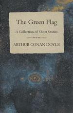 The Green Flag (A Collection of Short Stories)