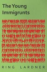 The Young Immigrunts