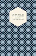 The Water of the Wondrous Isles (1897)