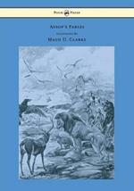 Aesop's Fables With Numerous Illustrations by Maud U. Clarke