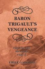 Baron Trigault's Vengeance