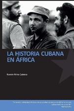 La historia cubana en Africa