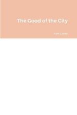 The Good of the City