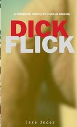 DickFlicks: A Complete history of Dicks in Cinema