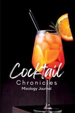 Cocktail Chronicles: : Recording Your Mixology Adventures