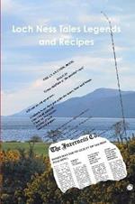 Loch Ness Tales Legends and Recipes