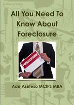 All You Need To Know About Foreclosure